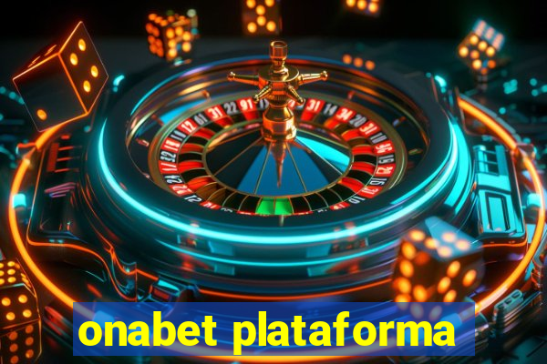 onabet plataforma